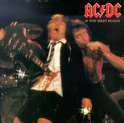 AC-DC : If You Want Blood... (You've Got it)